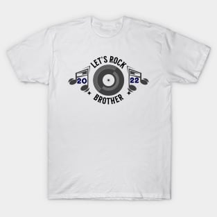 Let's Rock Brother 2022 T-Shirt